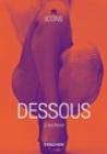 Dessous. Ediz. inglese, francese e tedesca