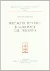 Boccaccio, Petrarca e altri poeti del Trecento
