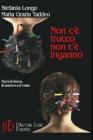 Non c'� trucco, non c'� inganno