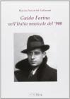 Guido Farina nell'Italia musicale del '900