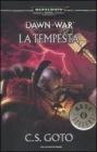 La tempesta. Dawn of war. Warhammer 40.000 vol.3