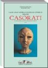 Catalogo generale delle opere di Felice Casorati. Le sculture e l'aggiornamento dipinti vol.3