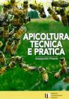 Apicoltura tecnica e pratica Apicoltura tecnica e pratica