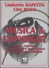 Musica & copyright. Copiare, registrare, fare download e masterizzare senza problemi e sanzioni
