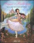 Sogno di ballerina. Storie tratte dal mondo del balletto