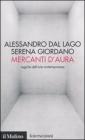 Mercanti d'aura. Logiche dell'arte contemporanea Mercanti d'aura. Logiche dell'arte contemporanea
