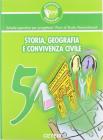 Apprendere e insegnare oggi. Storia, geografia, scienze e convivenza civile. Per la Scuola elementare vol.5