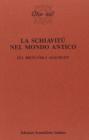 La schiavit� nel mondo antico