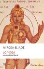 Lo yoga (immortalit� e libert�)