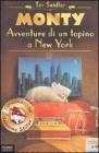 Monty. Avventure di un topino a New York