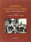Periferie e migranti globali. Spazio, conflitto, rappresentanza