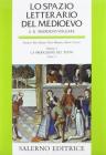 Lo spazio letterario del Medioevo. Il Medioevo volgare vol.1.1