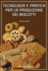 Tecnologia e pratica per la produzione dei biscotti