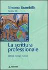 La scrittura professionale La scrittura professionale