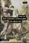 Miti, leggende e superstizioni del Medio evo