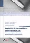 Repertorio di giurisprudenza amministrativa 2007. Percorso storiografico degli orientamenti di diritto amministrativo