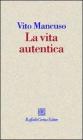 La vita autentica. E-book