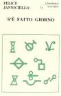 S'� fatto giorno