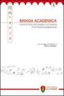 Manga Academica. Rivista di studi sul fumetto e sul cinema di animazione giapponese (2009) vol.2