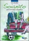 Soian�to. Storie di amici e di pallone