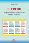 Il credo: �le parole che ci presentano la fede cristiana�