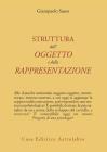 La struttura dell'oggetto e della rappresentazione La struttura dell'oggetto e della rappresentazione