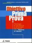 Obiettivo prima prova. Tipologia di scrittura e antologia tematica per l'esame di Stato. Per le Scuole superiori