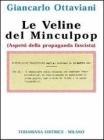 Le veline del Minculpop. Aspetti della propaganda fascista Le veline del Minculpop. Aspetti della propaganda fascista