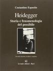 Heidegger. Storia e fenomenologia del possibile