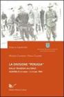 La divisione �Perugia�. Dalla tragedia all'oblio. Albania 8 settembre - 3 ottobre 1943