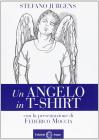 Un angelo in t-shirt