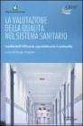 La valutazione della qualit� nel sistema sanitario. Analisi dell'efficacia ospedaliera in Lombardia