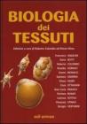 Biologia dei tessuti Biologia dei tessuti