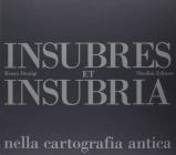 Insubres et Insubria nella cartografia antica