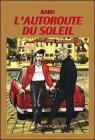 L' autoroute du soleil vol.1