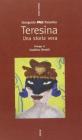 Teresina. Una storia vera