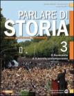 Parlare di storia. Con espansione online. Per le Scuole superiori vol.3
