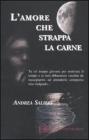 L' amore che strappa la carne