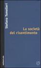 La societ� del risentimento