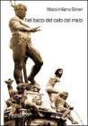 Nel baco del calo del malo