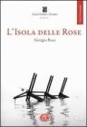 L' isola delle rose. Con DVD
