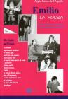 Emilio e la musica. Come impar� a scalare le montagne della vita. Con CD Audio