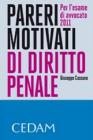 Pareri motivati di diritto penale. Per l'esame di avvocato 2011