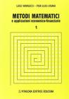 Metodi matematici e applicazioni economico-finanziarie vol.1