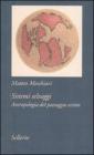 Sistemi selvaggi. Antropologia del paesaggio scritto Sistemi selvaggi. Antropologia del paesaggio scritto