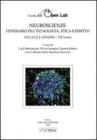 Neuroscienze. Itinerario fra tecnologia, etica e diritto. Cellule e genomi. VIII corso