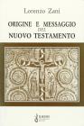 Origine e messaggio del Nuovo Testamento