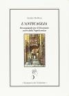L' anticaglia. Passeggiando per il decumano cuore della Napoli antica