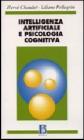 Intelligenza artificiale e psicologia cognitiva Intelligenza artificiale e psicologia cognitiva