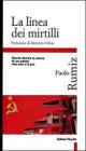 La linea dei mirtilli. Storie dentro la storia di un paese che non c'� pi�